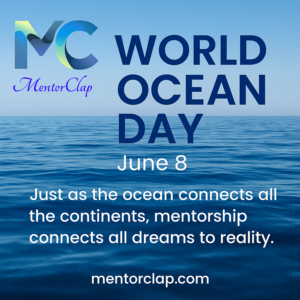 🌊 World Ocean Day 2025: How Mentorship is Like the Ocean